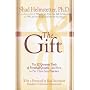The Gift: The 12 Greatest Tools of Personal Growth -- and How to Put Them into Practice