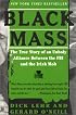 Black Mass: The True Story of an Unholy Alliance Between the FBI and the Irish Mob