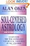 Soul-Centered Astrology: A Key to Your Expanding Self