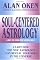 Soul-Centered Astrology: A Key to Your Expanding Self