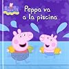 Peppa va a la piscina (Peppa Pig) (Peppa Pig (beascoa))