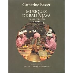 Musiques de Bali � Java : l'ordre et la f�te (CD audio inclus)