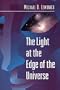 The Light at the Edge of the Universe