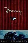 Mercury: A Novel