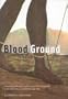 Blood Ground: Colonialism, Missions, and the Contest for Christianity in the Cape Colony and Britain, 1799-1853