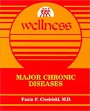 Wellness: Major Chronic Diseases
