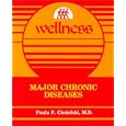 Wellness: Major Chronic Diseases by  Paula F Ciesielski