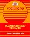 Wellness: Major Chronic Diseases