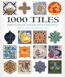Review A & C Black Publishers Ltd  / 1000 Tiles: Two Thousand Years of Decorative Ceramics