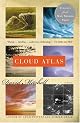 Cloud Atlas: A Novel