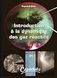 Introduction � la dynamique des gaz r�actifs