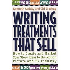 Writing Treatments That Sell: How to Create and Market Your Story Ideas to the Motion Picture and TV Industry