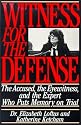 Witness for the Defense: The Accused, the Eyewitness and the Expert Who Puts Memory on Trial
