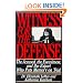 Witness for the Defense: The Accused, the Eyewitness and the Expert Who Puts Memory on Trial