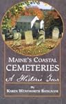 Maine's Coastal Cemeteries: A Histori...