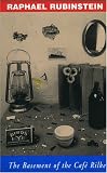 The Basement of the Cafe Rilke (House of Outside First Book Series)