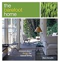 The Barefoot Home: Dressed-Down Design for Casual Living