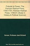 Prelude to power : the Parisian radical press, 1789-1791