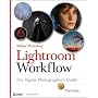 Adobe Photoshop Lightroom Workflow: The Digital Photographer's Guide (Tim Grey Guides)