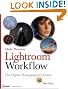 

Adobe Photoshop Lightroom Workflow: The Digital Photographer's Guide (Tim Grey Guides)