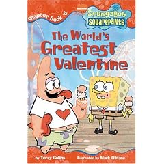 The World's Greatest Valentine (Spongebob SquarePants Chapter Books)