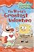 The World's Greatest Valentine