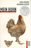 Produkt-Bild: Mein Huhn. ( Ab 8 J.). Ein rotfuchs Sachbuch.