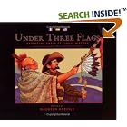 Click here to buy Under Three Flags: Exploring Early St. Louis History by  Maureen Hoessle.