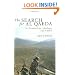 The Search for al Qaeda: Its Leadership, Ideology, and Future