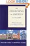 The Churching of America, 1776-2005: Winners and Losers in Our Religious Economy