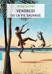 Vendredi ou la vie sauvage