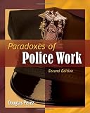 Paradoxes of Police Work
