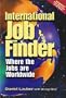 International Job Finder: Where the Jobs Are Worldwide