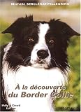 A la d�couverte du border collie->Cliquez ici pour obtenir des informations sur ce livre