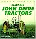 Classic John Deere Tractors (Enthusiast Color)