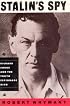 Stalin's Spy: Richard Sorge and the Tokyo Espionage Ring