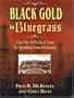 Black Gold to Bluegrass: From the Oil Fields of Texas to Spindletop Farm of Kentucky