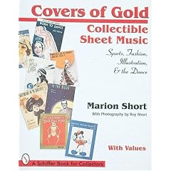 Covers of Gold: Collectible Sheet Music : Sports, Fashion, Illustration, and the Dance