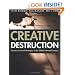 Creative Destruction: Business Survival Strategies in the Global Internet Economy