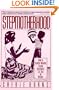 Stepmotherhood: How to Survive Without Feeling Frustrated, Left Out, or Wicked