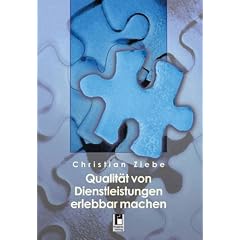 Qualit�t von Dienstleistungen erlebbar machen, m. CD-ROM