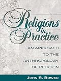Religions in Practice: An Approach to the Anthropology of Religion