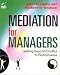 MEDIATION FOR MANAGERS