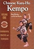 Chinese Kara-Ho Kempo: Fundamental Practice and Techniques