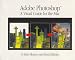 Books : Adobe(R) Photoshop(R): A Visual Guide for the Mac
