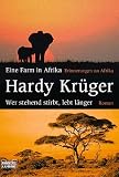 : Eine Farm in Afrika. Wer stehend stirbt, lebt l&auml;nger
