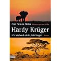 Eine Farm in Afrika/Wer stehend stirbt, lebt l�nger