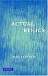 Actual Ethics