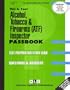 Alcohol, Tobacco & Firearms (ATF) Inspector (Career Examination Passbooks)