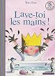 Lave-toi les mains !